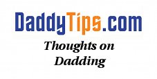 DaddyTips—Thoughts on Dadding