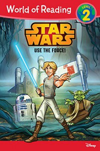 Star Wars Use The Force book Level 2