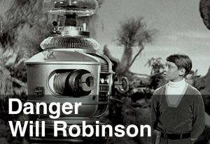 Danger Will Robinson