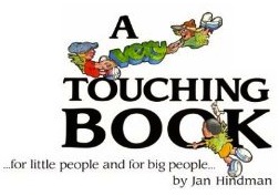 A Very Touching Book for Little People and for Big People